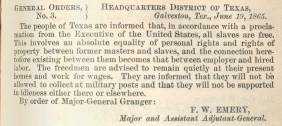 The order that ended slavery in the last rebel held territory in the US in Texas on June 19, 1865.